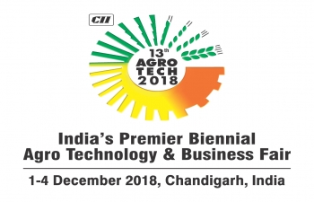 13th edition of Agro Tech Business Fair from 1-4 December 2018 in Chandigarh, India
